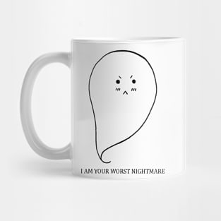 Your Worst Nightmare Mug